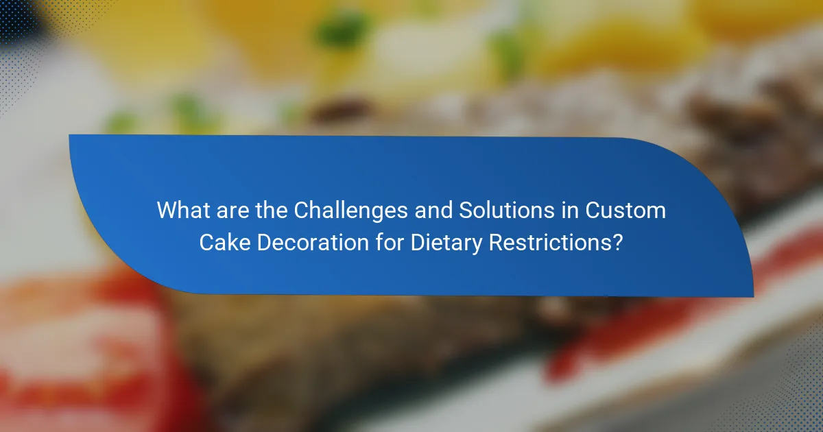 What are the Challenges and Solutions in Custom Cake Decoration for Dietary Restrictions?